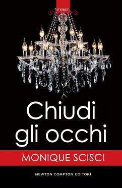 Chiudi gli occhi (eBook, ePUB) - Scisci, Monique