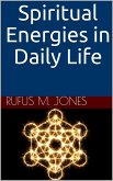 Spiritual Energies In Daily Life (eBook, ePUB)