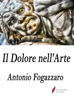 Il Dolore nell'Arte (eBook, ePUB) - Fogazzaro, Antonio