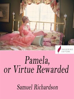 Pamela, or Virtue Rewarded (eBook, ePUB) - Richardson, Samuel
