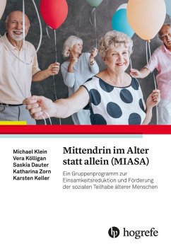 Mittendrin im Alter statt allein (MIASA) (eBook, PDF) - Dauter, Saskia; Keller, Karsten; Klein, Michael; Kölligan, Vera; Zorn, Katharina