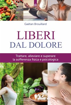 Liberi dal dolore (eBook, ePUB) - Brouillard, Gaétan