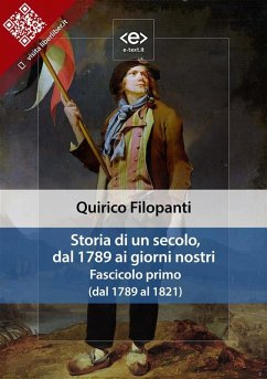 Cover Storia di un secolo, dal 1789 ai giorni nostri. Fascicolo primo (dal 1789 al 1821) (eBook, ePUB)