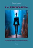 La prigioniera (eBook, ePUB)