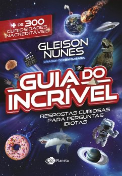 O guia do incrível (eBook, ePUB) - Nunes, Gleison