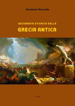 Geografia storica della Grecia Antica (eBook, ePUB) - Boccardo, Gerolamo