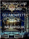 Gli architetti della meraviglia (eBook, PDF)