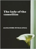 The Lady of the Camellias (eBook, ePUB)