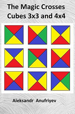The Magic Crosses Cubes 3x3 and 4x4 (eBook, ePUB) - Anufriyev, Aleksandr