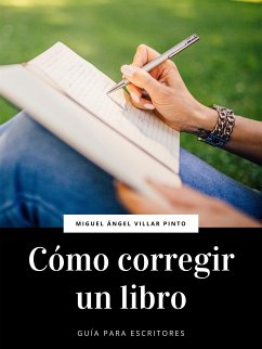 Cómo corregir un libro (eBook, ePUB) - Ángel Villar Pinto, Miguel