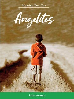 Angelitos (eBook, ePUB) - Dei Cas, Martina