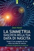 La simmetria nascosta della tua data di nascita (eBook, ePUB)