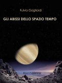 Gli abissi dello spazio tempo (eBook, ePUB)