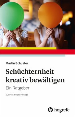 Schüchternheit kreativ bewältigen (eBook, PDF) - Schuster, Martin