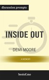 Summary: &quote;Inside Out: A Memoir&quote; by Demi Moore - Discussion Prompts (eBook, ePUB)