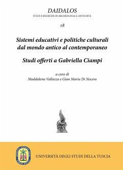 Sistemi educativi e politiche culturali dal mondo antico al contemporaneo (eBook, ePUB) - Maria Di Nocera, Gian; Vallozza, Maddalena