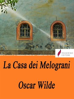 La casa dei melograni (eBook, ePUB) - Wilde, Oscar