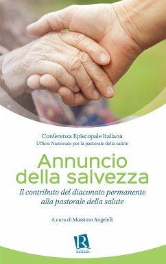 Annuncio della salvezza (eBook, ePUB) - Angelelli, Massimo; Nazionale per la pastorale della salute, Ufficio