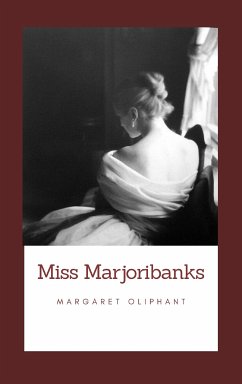 Miss Marjoribanks (eBook, ePUB) - Oliphant, Margaret