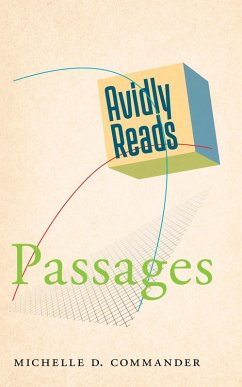 Avidly Reads Passages (eBook, ePUB) - Commander, Michelle D.