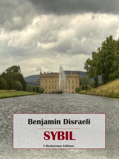 Sybil (eBook, ePUB) - Disraeli, Benjamin