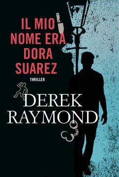 Il mio nome era Dora Suarez (eBook, ePUB) - Raymond, Derek