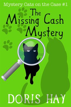 The Missing Cash Mystery (eBook, ePUB) - Hay, Doris