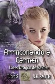 Arrinconando a Carmen (Lores Dragón de Valdier, #5) (eBook, ePUB)