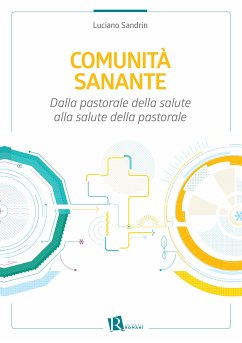 Comunità sanante (eBook, ePUB) - Sandrin, Luciano