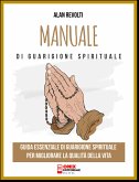 Manuale di Guarigione spirituale (eBook, ePUB)