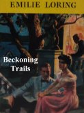 Beckoning Trails (eBook, ePUB) Beckoning Trails (eBook, ePUB)