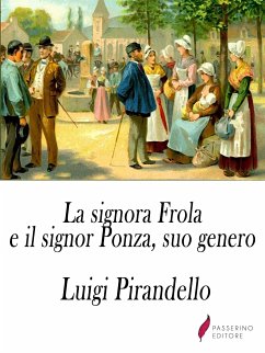 La signora Frola e il signor Ponza, suo genero (eBook, ePUB) - Pirandello, Luigi