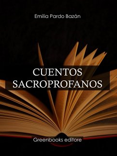 Cuentos sacroprofanos (eBook, ePUB) - Pardo Bazan, Emilia