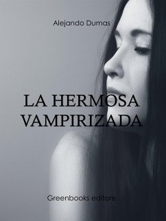 La hermosa vampirizada (eBook, ePUB) - Dumas, Alejandro