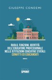 Ruolo, funzioni, identità dell’educatore professionale nelle istituzioni educative statali: convitti ed educandati (eBook, PDF)