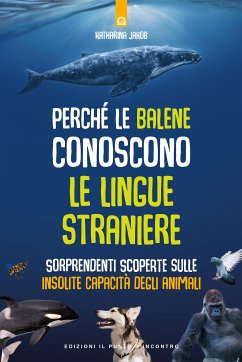 Perchè le balene conoscono le lingue straniere (eBook, ePUB) - Jakob, Katharina