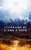 Itinéraire de l’âme à Dieu (eBook, ePUB) Itinéraire de l’âme à Dieu (eBook, ePUB)