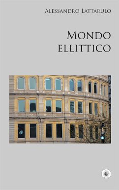 Mondo ellittico (eBook, ePUB) - Lattarulo, Alessandro