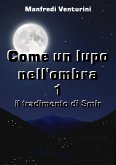 Come un Lupo nell'ombra 1 (eBook, ePUB)