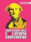 John Stuart Mill e l'utopia cooperativa (eBook, ePUB)