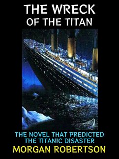 The Wreck of the Titan (eBook, ePUB) - Robertson, Morgan