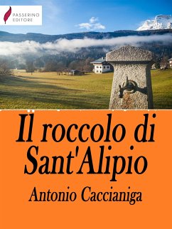 Il roccolo di Sant'Alipio (eBook, ePUB) - Caccianiga, Antonio