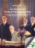 La nascita del Federal Reserve System (eBook, ePUB)
