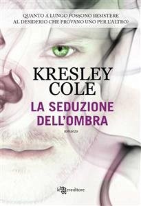 La seduzione dell'ombra (eBook, ePUB) - Cole, Kresley