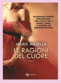 Le ragioni del cuore (eBook, ePUB) - Masella, Maria