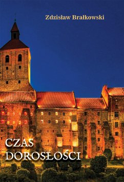 Czas dorosłości (eBook, ePUB) - Brałkowski, Zdzisław