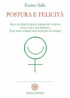 Postura e felicità (eBook, ePUB) - Salis, Enrico