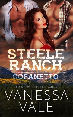 Steele Ranch: cofanetto della serie completa (eBook, ePUB) - Vale, Vanessa