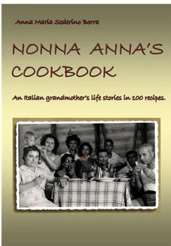 Nonna Anna's cook book (eBook, ePUB) - Maria Sederino Borra, Anna