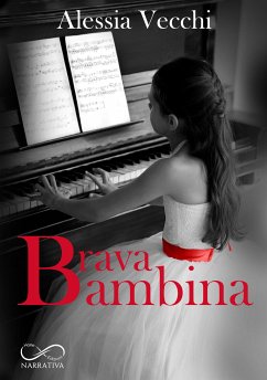 Brava Bambina (eBook, ePUB) - Vecchi, Alessia